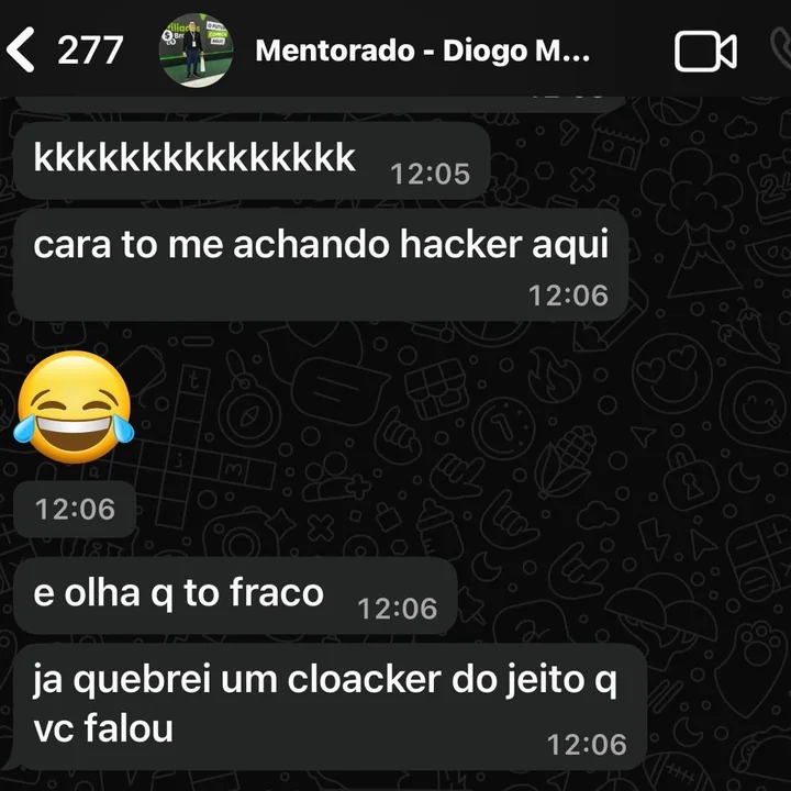 Print do WhatsApp de um mentorado: cara, tô me achando hacker aqui, já quebrei um cloaker do jeito que você falou